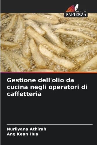 Gestione dell'olio da cucina negli operatori di caffetteria