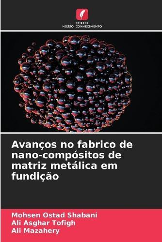 Avanços no fabrico de nano-compósitos de matriz metálica em fundição