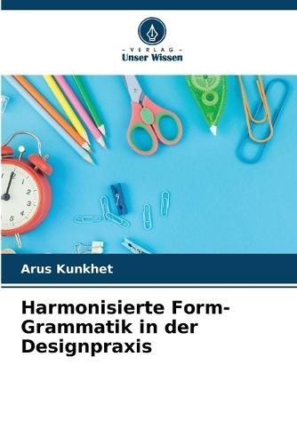 Harmonisierte Form-Grammatik in der Designpraxis