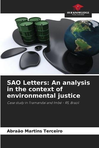 SAO Letters: An analysis in the context of environmental justice