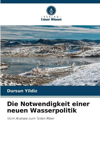 Die Notwendigkeit einer neuen Wasserpolitik
