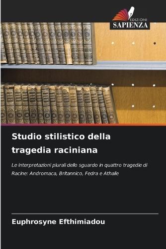 Studio stilistico della tragedia raciniana