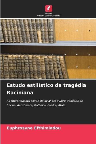 Estudo estilístico da tragédia Raciniana