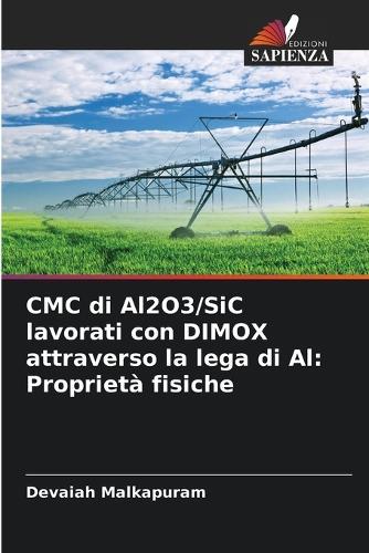CMC di Al2O3/SiC lavorati con DIMOX attraverso la lega di Al: Proprietà fisiche