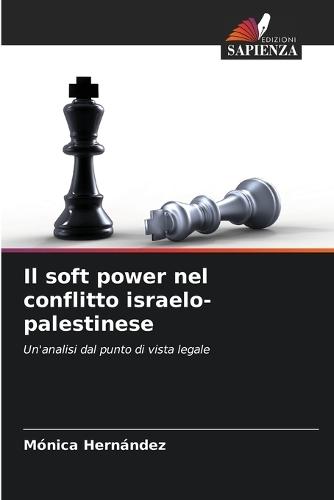 Il soft power nel conflitto israelo-palestinese