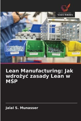Lean Manufacturing: Jak wdrożyc zasady Lean w MŚP