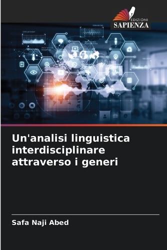 Un'analisi linguistica interdisciplinare attraverso i generi