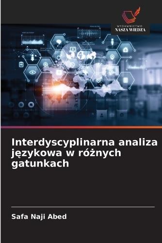 Interdyscyplinarna analiza językowa w różnych gatunkach