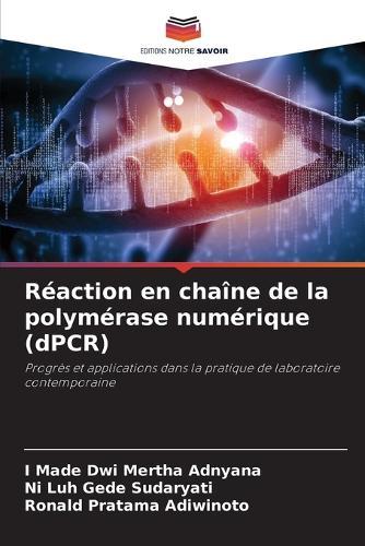 Réaction en chaîne de la polymérase numérique (dPCR)