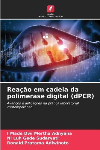 Reação em cadeia da polimerase digital (dPCR)