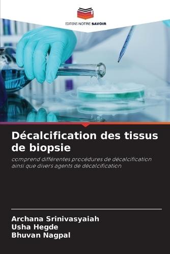 Décalcification des tissus de biopsie