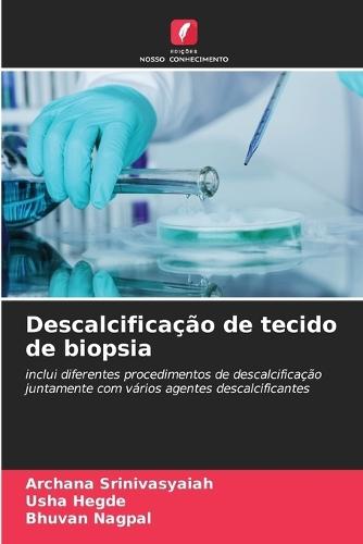 Descalcificação de tecido de biopsia