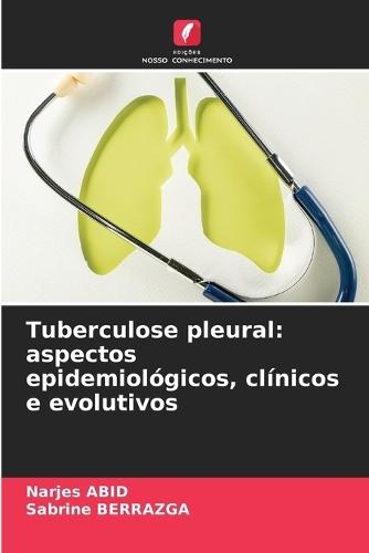 Tuberculose pleural: aspectos epidemiológicos, clínicos e evolutivos
