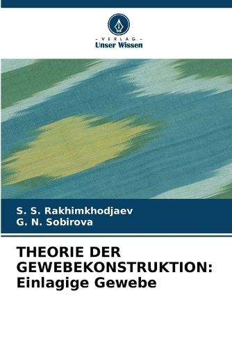 Theorie Der Gewebekonstruktion: Einlagige Gewebe