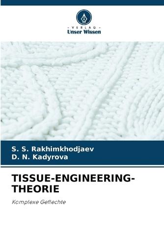 Tissue-Engineering-Theorie