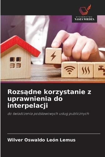 Rozsądne korzystanie z uprawnienia do interpelacji