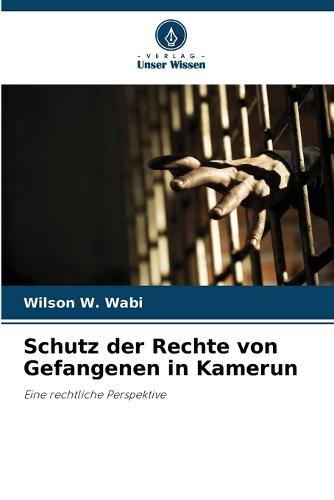 Schutz der Rechte von Gefangenen in Kamerun