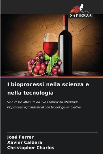I bioprocessi nella scienza e nella tecnologia