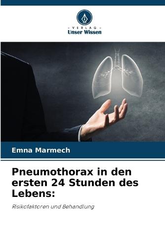 Pneumothorax in den ersten 24 Stunden des Lebens