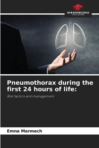 Pneumothorax during the first 24 hours of life