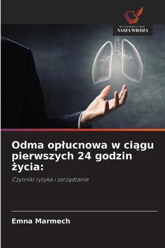 Odma oplucnowa w ciągu pierwszych 24 godzin życia