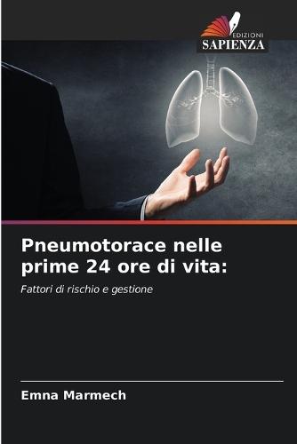 Pneumotorace nelle prime 24 ore di vita