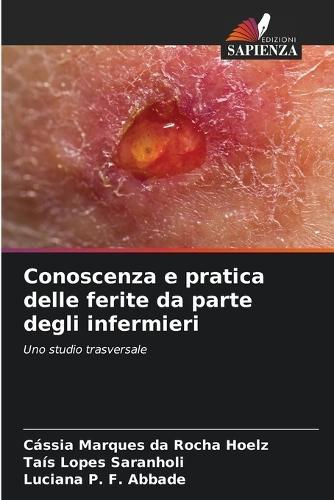 Conoscenza e pratica delle ferite da parte degli infermieri