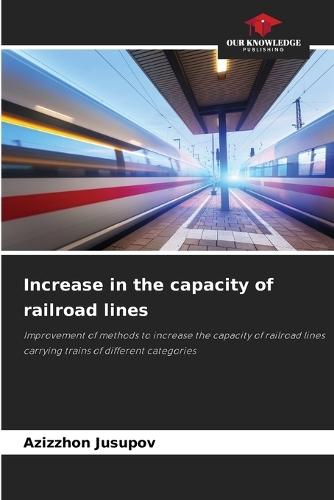 Increase in the capacity of railroad lines