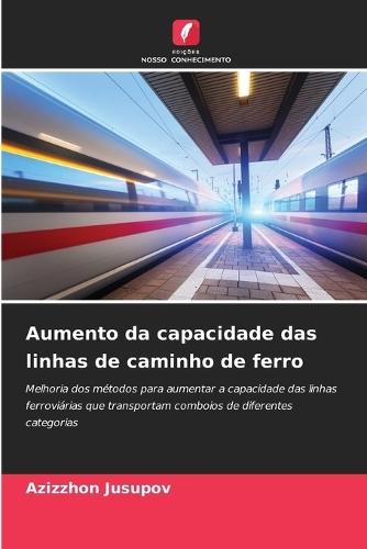 Aumento da capacidade das linhas de caminho de ferro