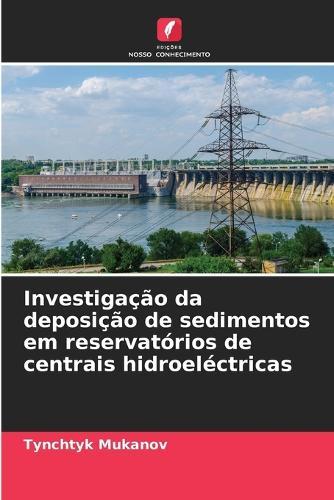 Investigação da deposição de sedimentos em reservatórios de centrais hidroeléctricas