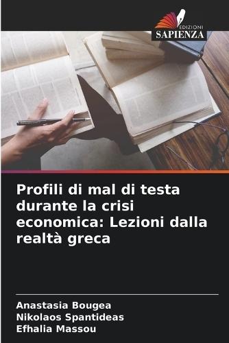 Profili di mal di testa durante la crisi economica: Lezioni dalla realtà greca