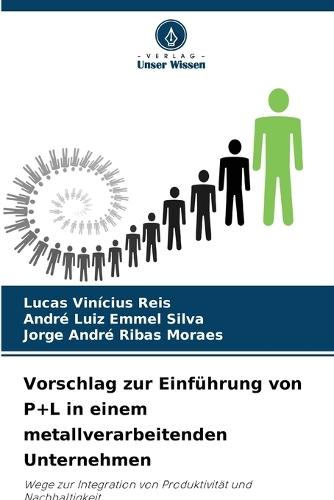 Vorschlag zur Einführung von P+L in einem metallverarbeitenden Unternehmen