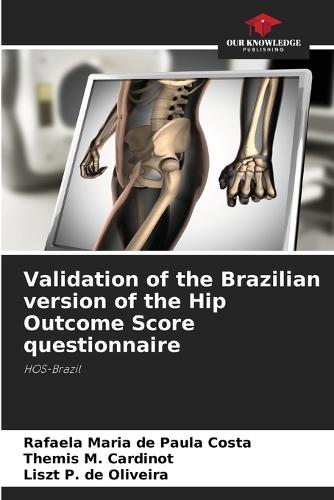 Validation of the Brazilian version of the Hip Outcome Score questionnaire