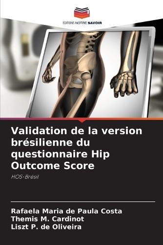 Validation de la version brésilienne du questionnaire Hip Outcome Score