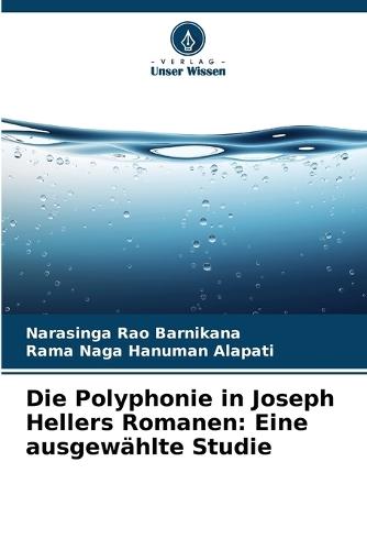Die Polyphonie in Joseph Hellers Romanen: Eine ausgewählte Studie
