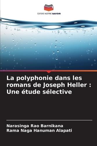 La polyphonie dans les romans de Joseph Heller: Une étude sélective