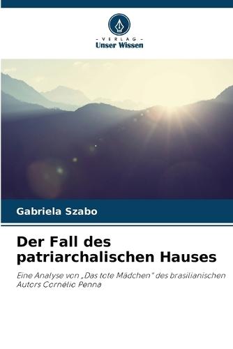 Der Fall des patriarchalischen Hauses