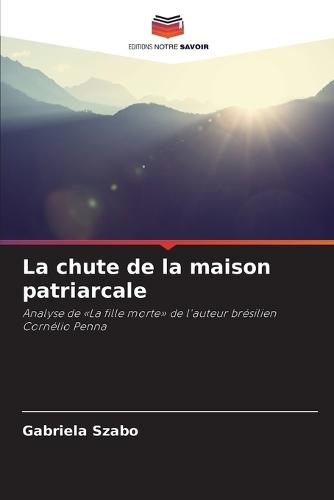 La chute de la maison patriarcale