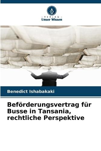Beförderungsvertrag für Busse in Tansania, rechtliche Perspektive