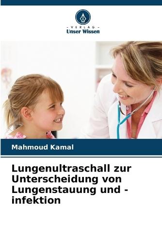 Lungenultraschall zur Unterscheidung von Lungenstauung und -infektion