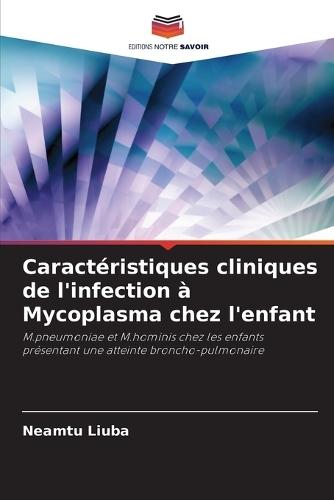 Caractéristiques cliniques de l'infection à Mycoplasma chez l'enfant