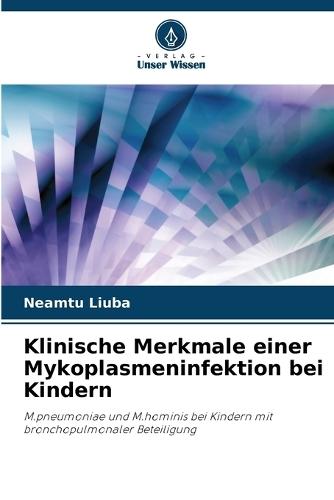 Klinische Merkmale einer Mykoplasmeninfektion bei Kindern