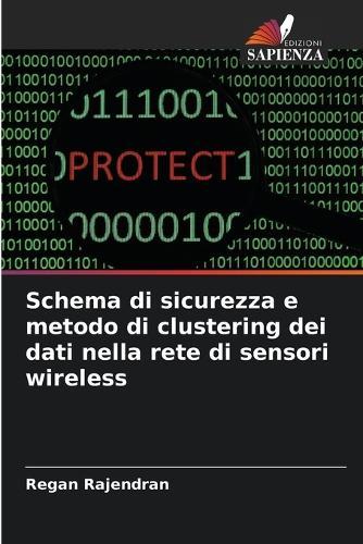 Schema di sicurezza e metodo di clustering dei dati nella rete di sensori wireless