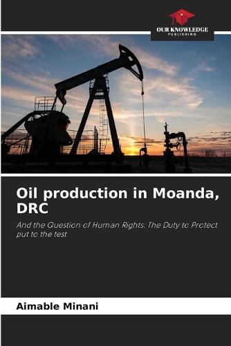 Oil production in Moanda, DRC