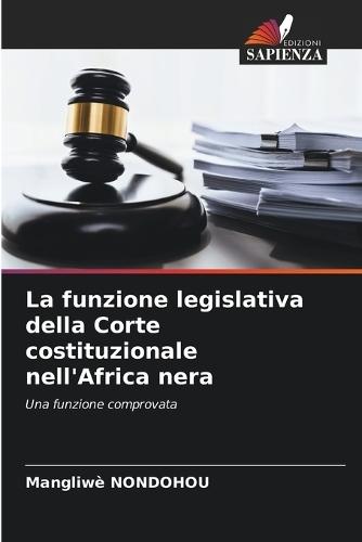 La funzione legislativa della Corte costituzionale nell'Africa nera