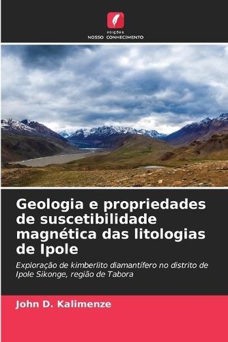 Geologia e propriedades de suscetibilidade magnética das litologias de Ipole