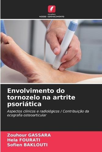 Envolvimento do tornozelo na artrite psoriática