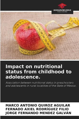 Impact on nutritional status from childhood to adolescence.