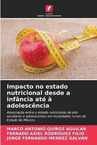 Impacto no estado nutricional desde a infância até à adolescência