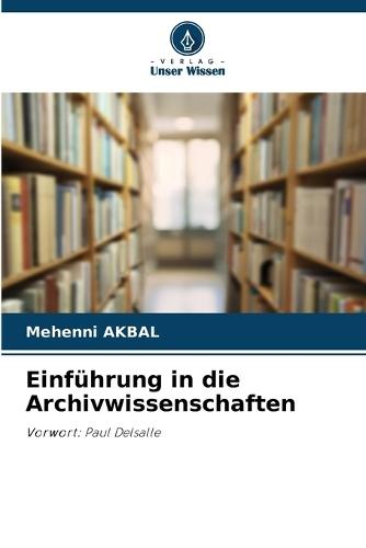 Einführung in die Archivwissenschaften